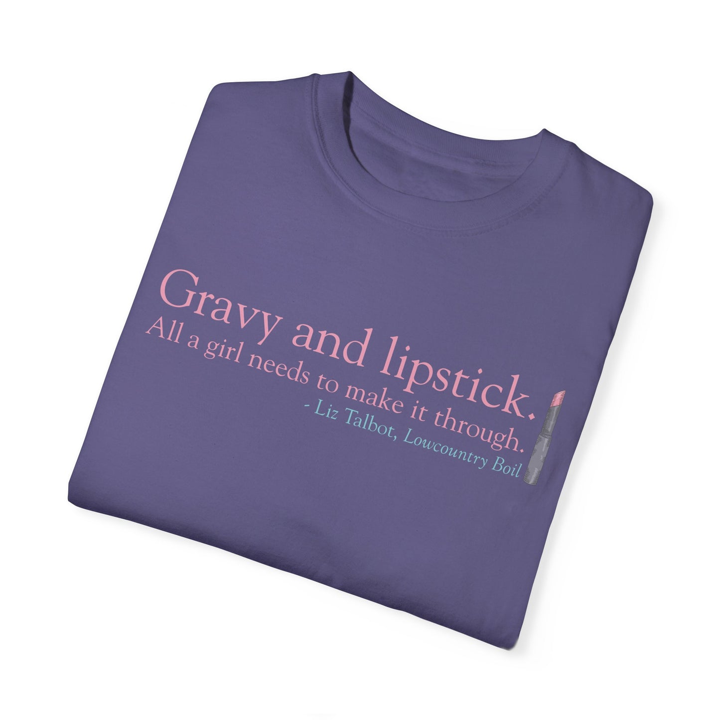 Gravy & Lipstick Short Sleeve Comfort Colors Tee
