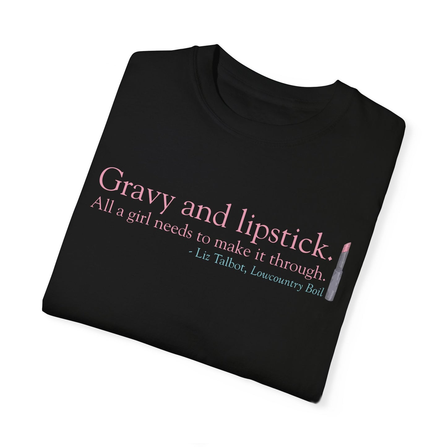 Gravy & Lipstick Short Sleeve Comfort Colors Tee