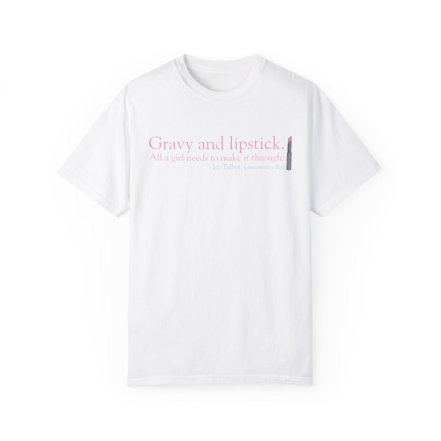 Gravy & Lipstick Short Sleeve Comfort Colors Tee