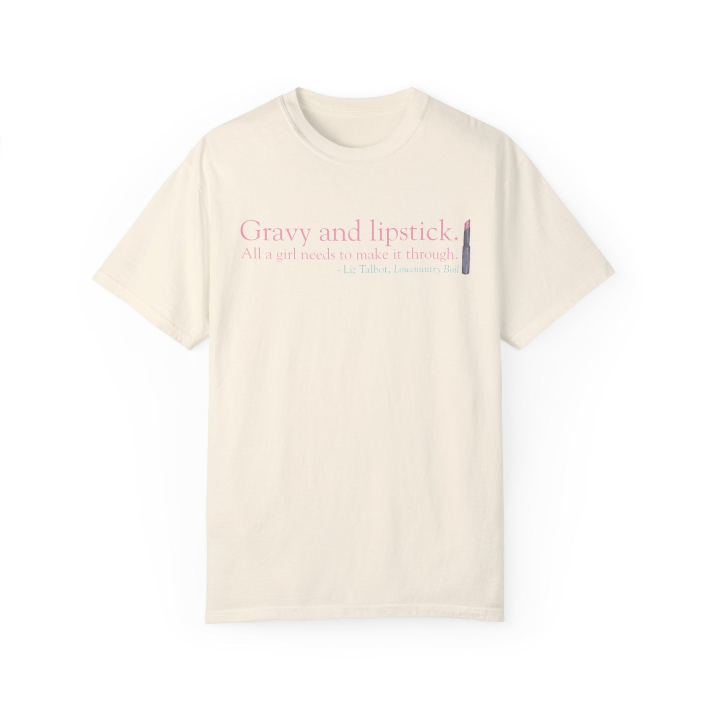 Gravy & Lipstick Short Sleeve Comfort Colors Tee