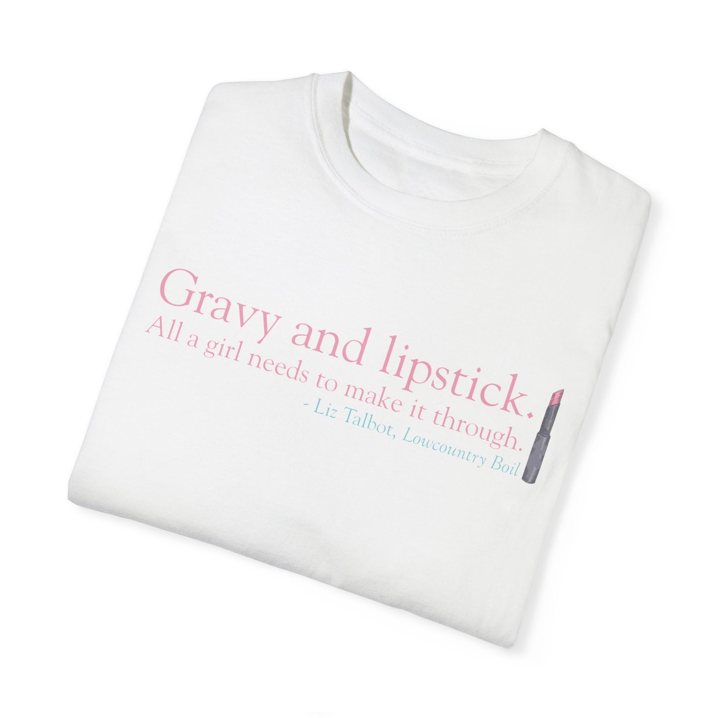 Gravy & Lipstick Short Sleeve Comfort Colors Tee