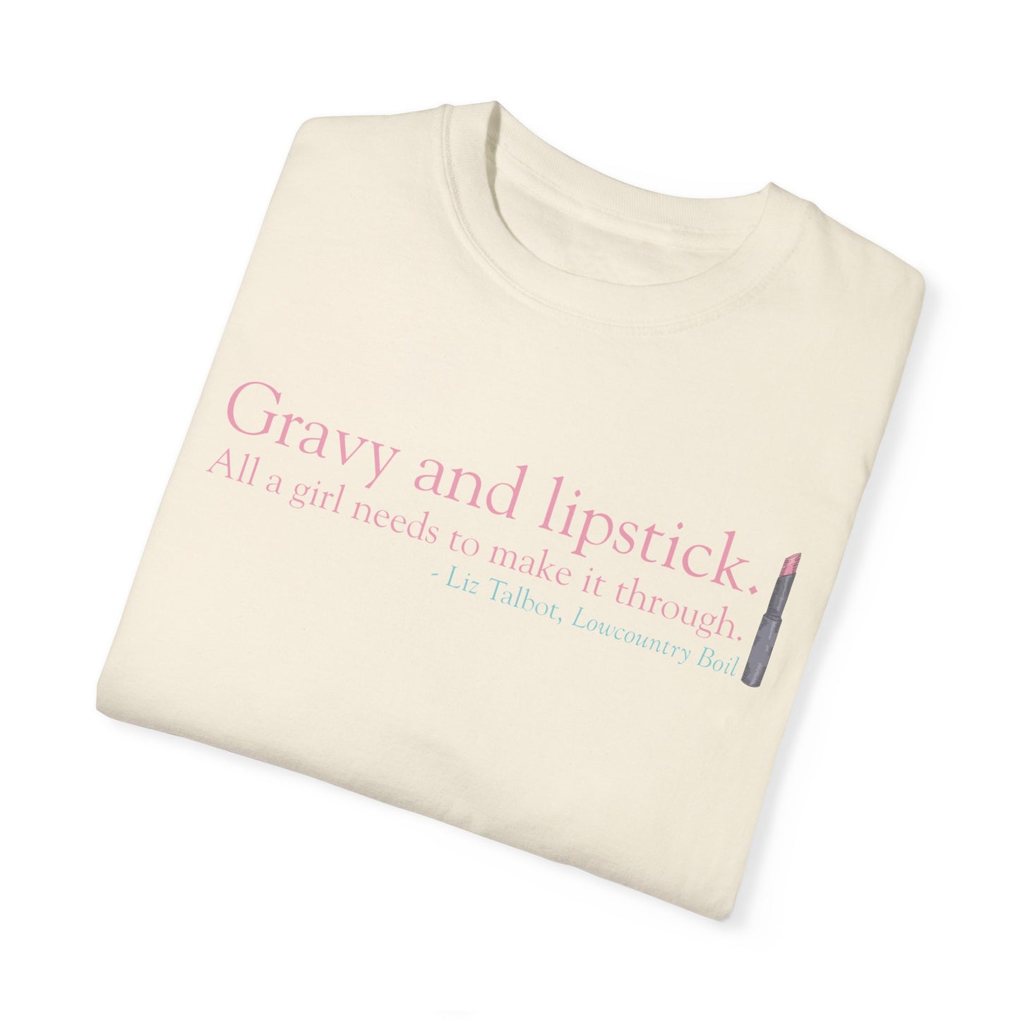 Gravy & Lipstick Short Sleeve Comfort Colors Tee